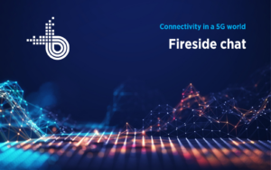 Fireside Chat - Connectivity in a 5G world Podcast cover.